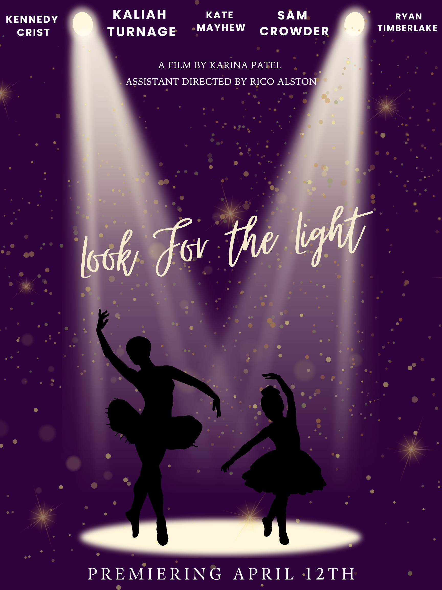 Look For The Light — Director, Writer, Editor