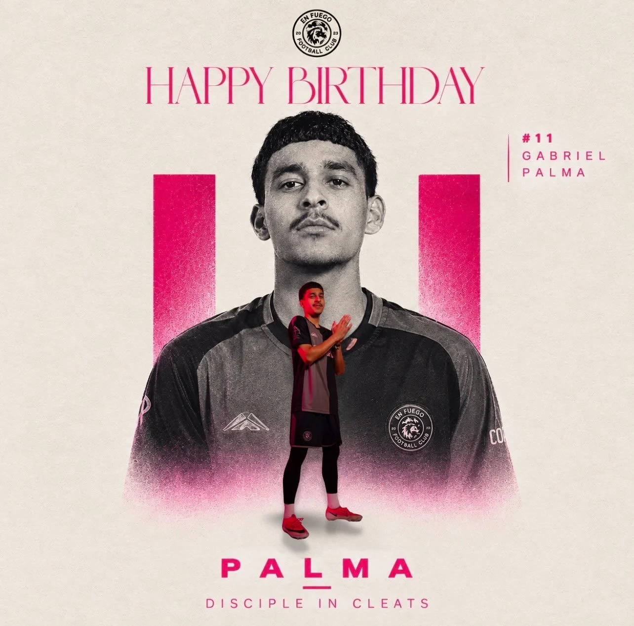 Happy Birthday, Gabriel! 🎉

We&rsquo;re grateful for another year of life and for everything you bring to En Fuego FC. Keep growing, keep serving, and keep representing Christ on and off the field.

Have a blessed birthday, #11! ⚽️

PALMA &mdash; Di