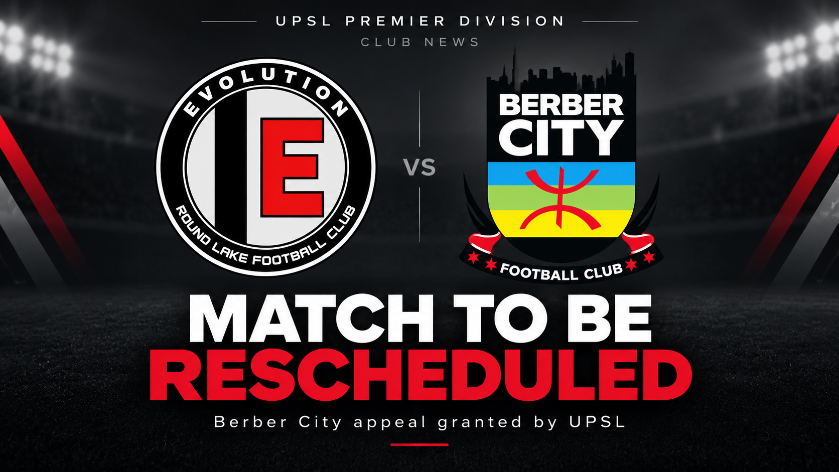 Berber City Appeal Granted, Evo Match to Be Rescheduled
