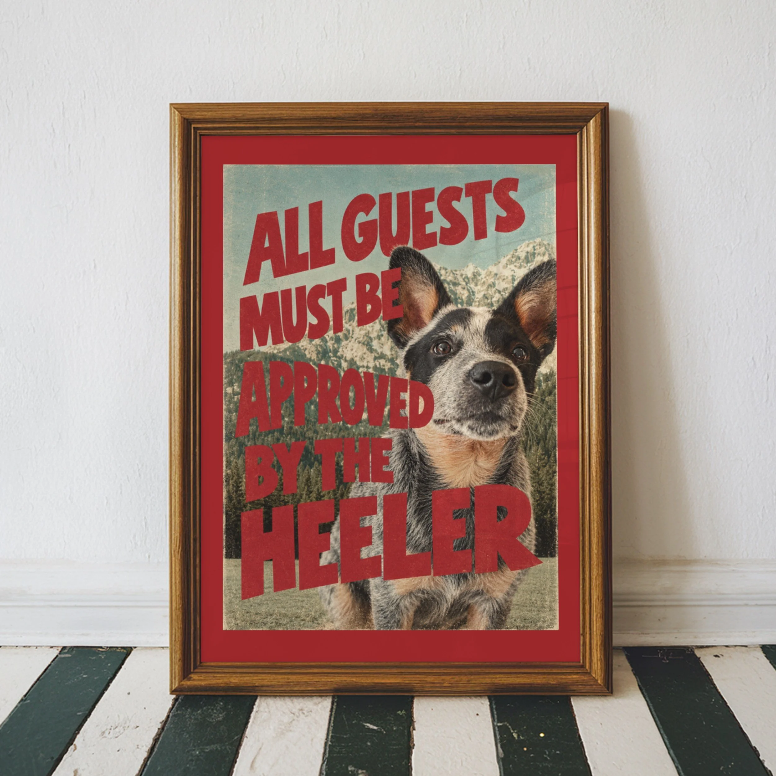 All Guests Must Be Approved By The Heeler Poster