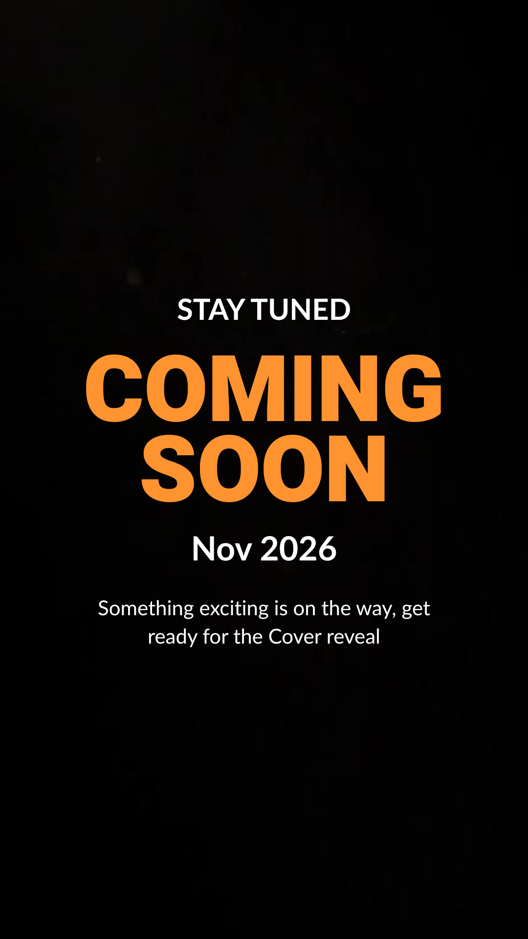 Book Details and Book Cover are yet to be launched. "Stay Tuned Coming Soon Nov 2026. Something exciting is on the way, get ready for the Cover reveal."
