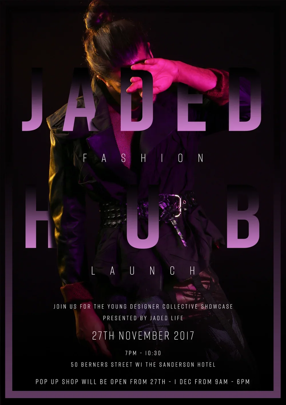 Fashion event poster featuring a person in dark clothing with a pink and purple lighting effect. Text includes 'Jaded Fashion Hub Launch' and details about the event.