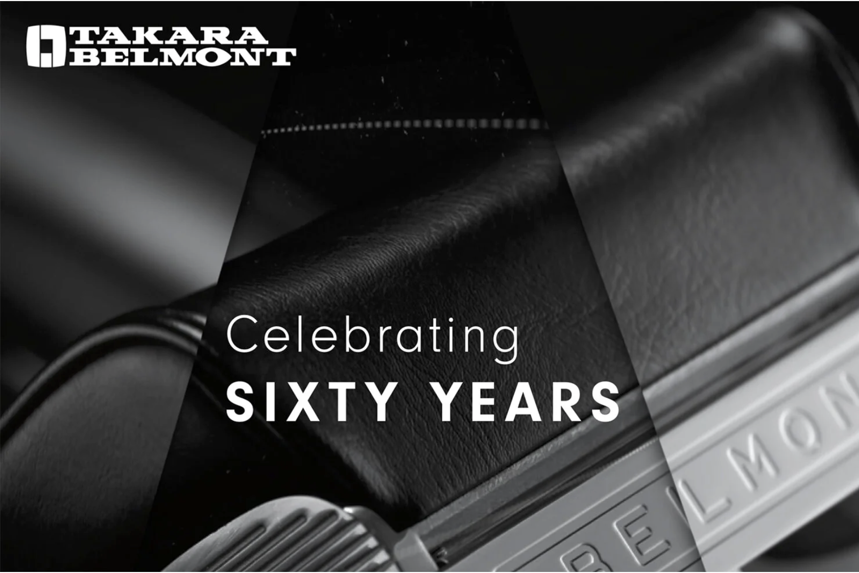Black and white image of a camera with the text 'Celebrating Sixty Years' and the company name 'Takar Belmont' in the upper left corner.