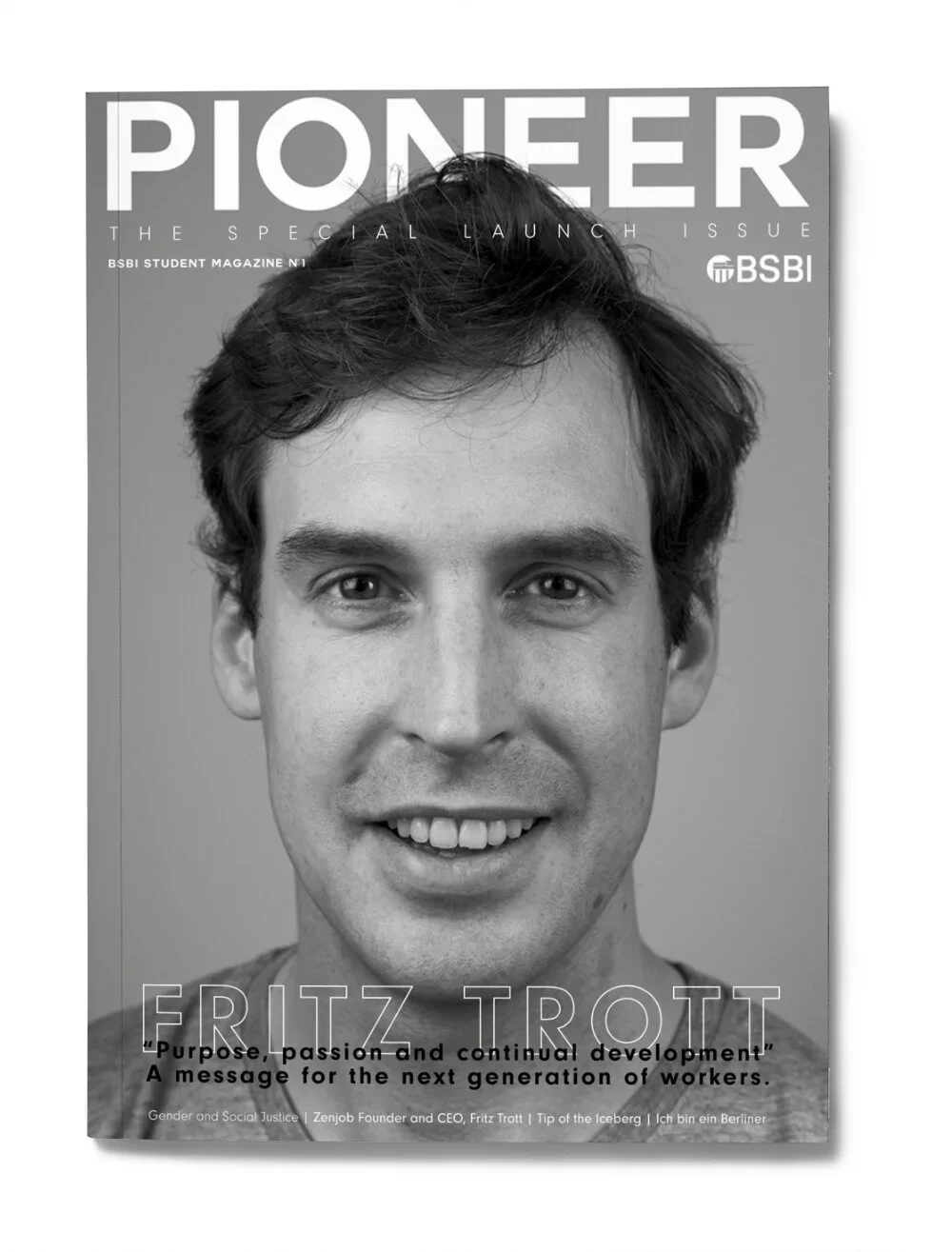 Black and white magazine cover featuring a headshot of Fritz Trott, smiling. The magazine is titled "PIONEER" with subtitle "THE SPECIAL LAUNCH ISSUE" and includes articles on gender, social justice, and youth leadership.