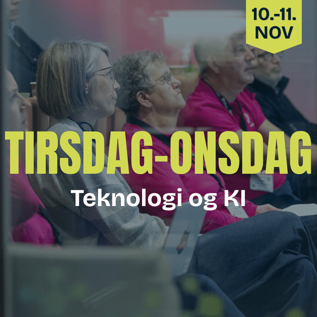 FAGDAG 10.-11. NOVEMBER: Teknologi &amp; KI