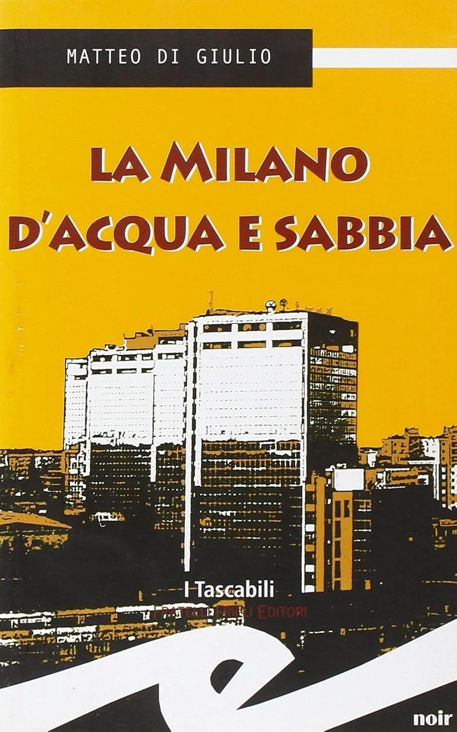La Milano d'acqua e sabbia