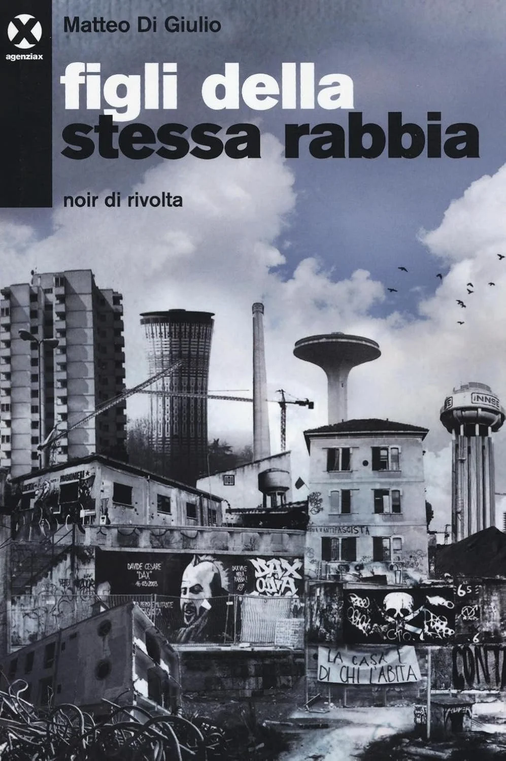 Figli della stessa rabbia
