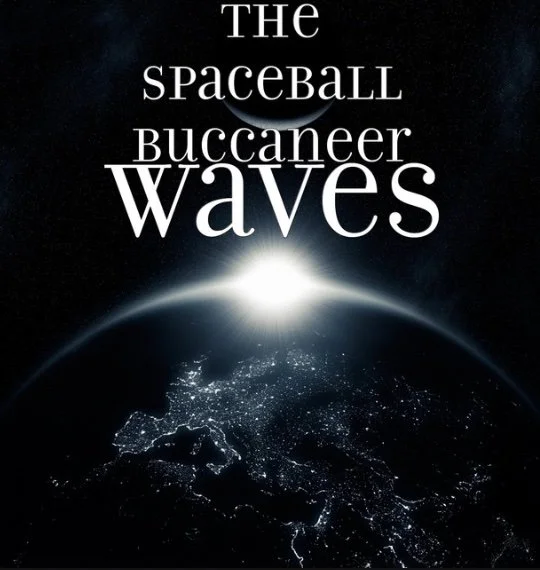 The Spaceball Buccaneer - Waves.jpg