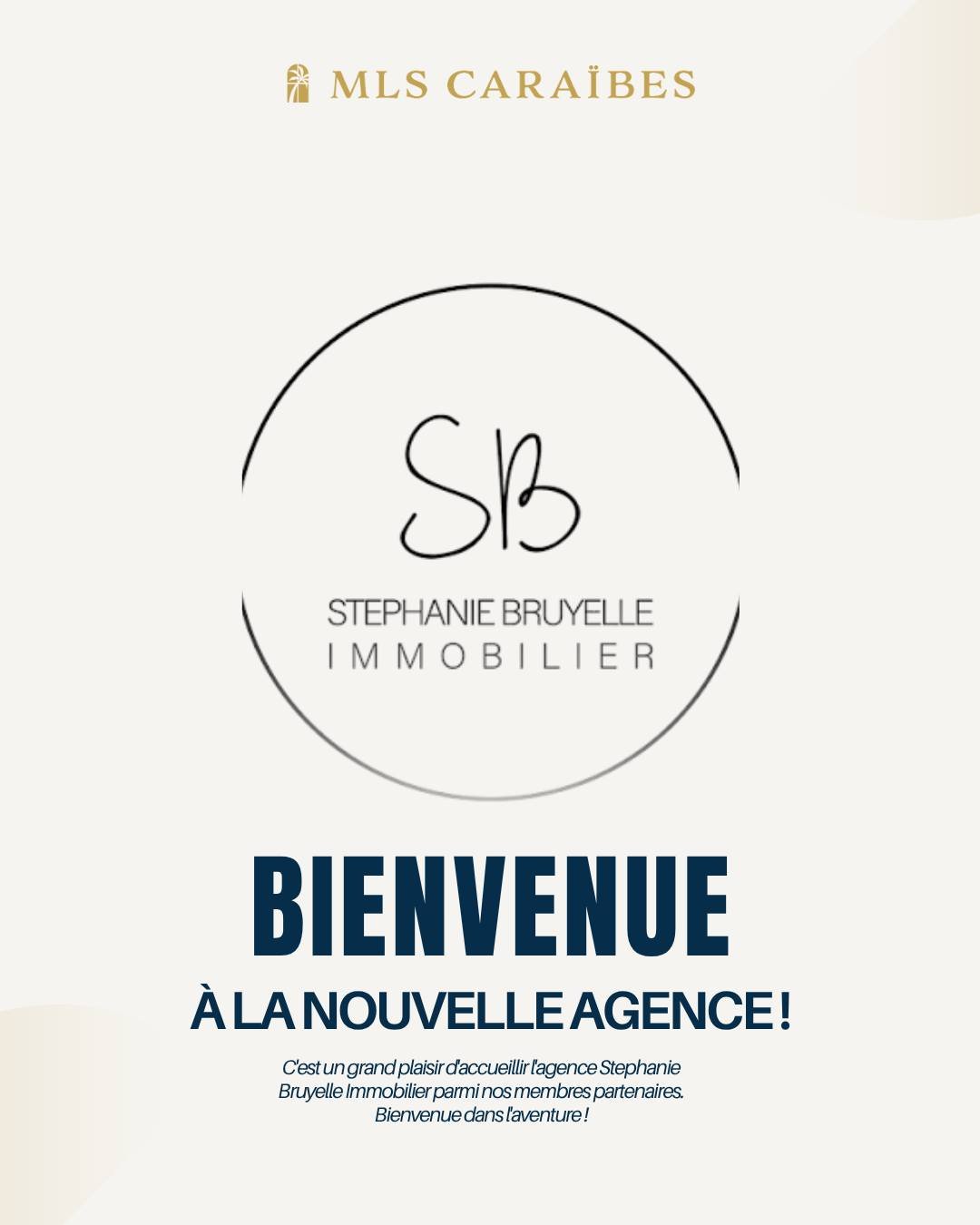 Bienvenue &agrave; Stephanie Bruyelle Immobilier 🤝

Le MLS Cara&iuml;bes est heureux d&rsquo;accueillir Stephanie Bruyelle Immobilier au sein de son r&eacute;seau.

Cette nouvelle adh&eacute;sion vient enrichir notre communaut&eacute; de professionn
