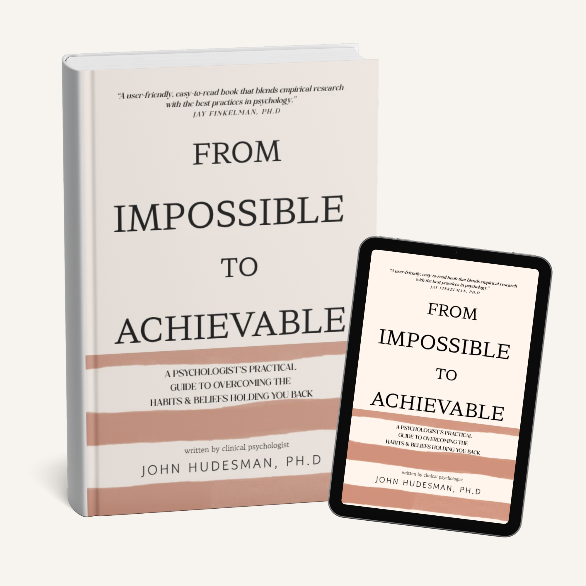 'From Impossible to Achievable' by John Hudesman Ph.D.  Writing Coaching, Editing, Interior & Exterior book design + publishing support by Lyndsay Stanley