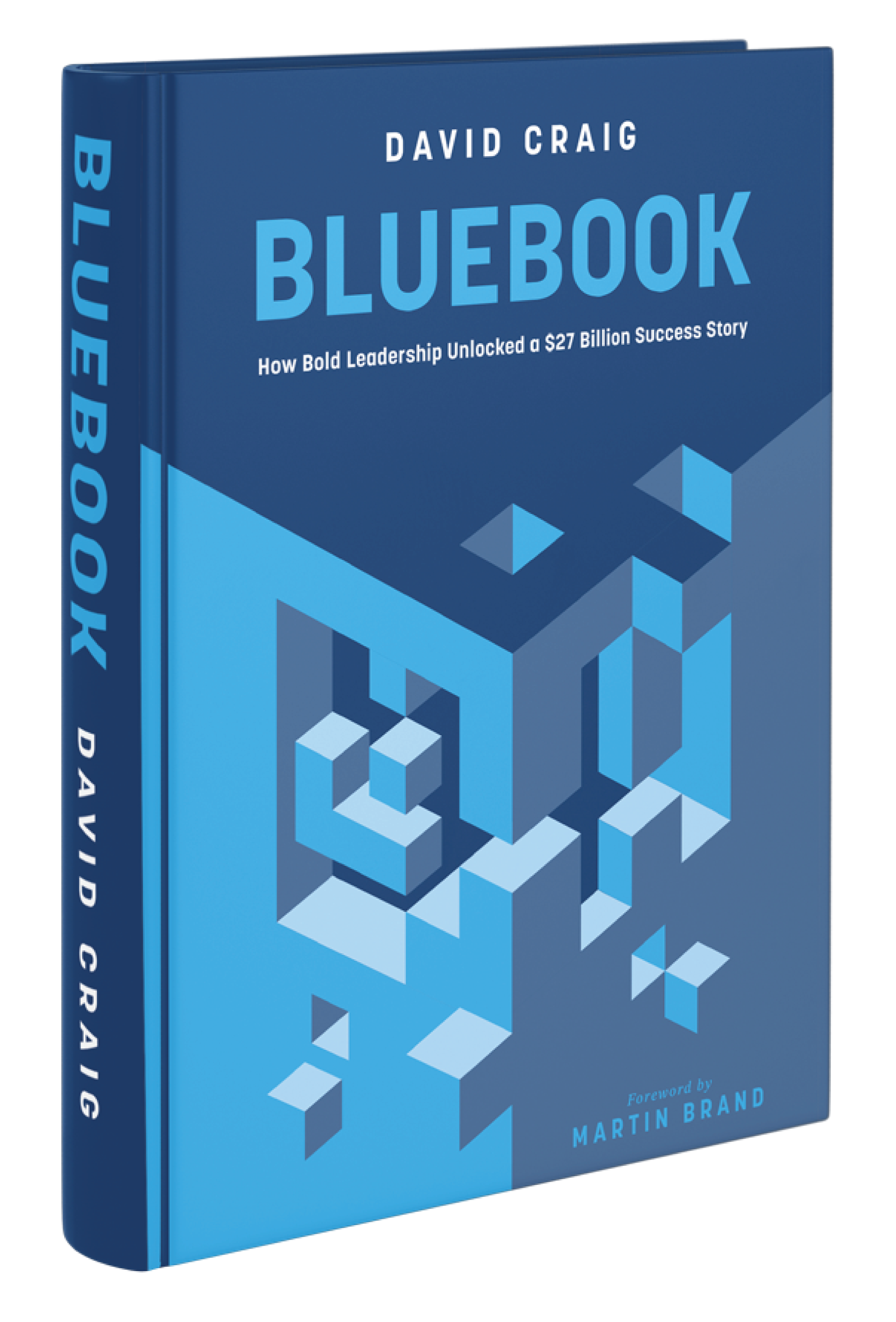 Bluebook: A Blueprint for Business Transformation and Growth by David Craig