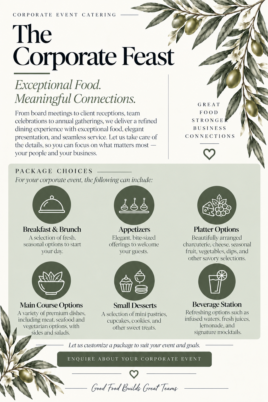 A flyer for a corporate event catering service called 'The Corporate Feast' featuring elegant olive branch illustrations at the top right and bottom left corners. The flyer highlights exceptional food and meaningful connections, with package options including breakfast and brunch, appetizers, platter options, main course, small desserts, and beverage station, emphasizing customized packages for corporate events.