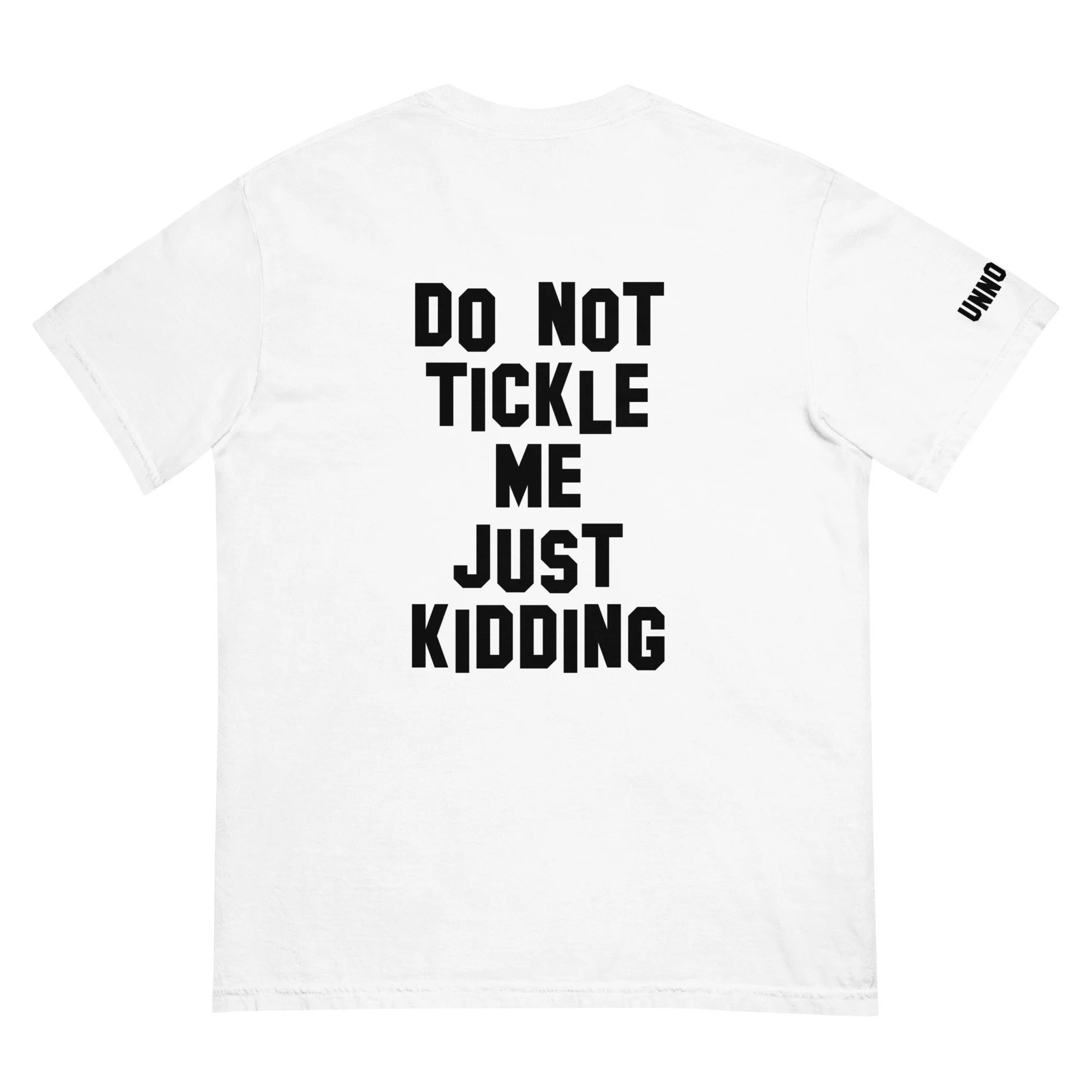 [Do Not] Tickle Me Tee