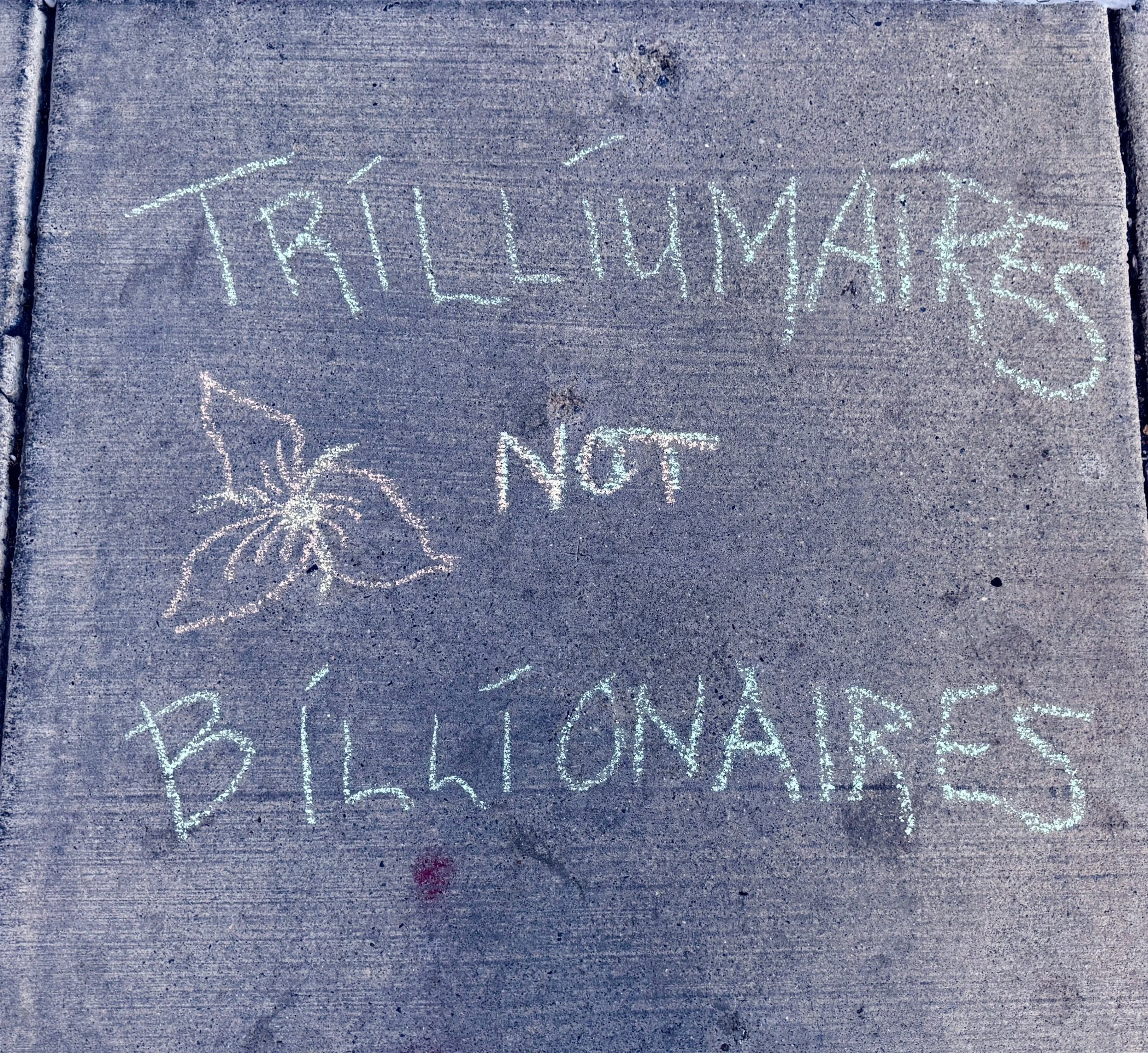 trilliumaires, not billionaires.