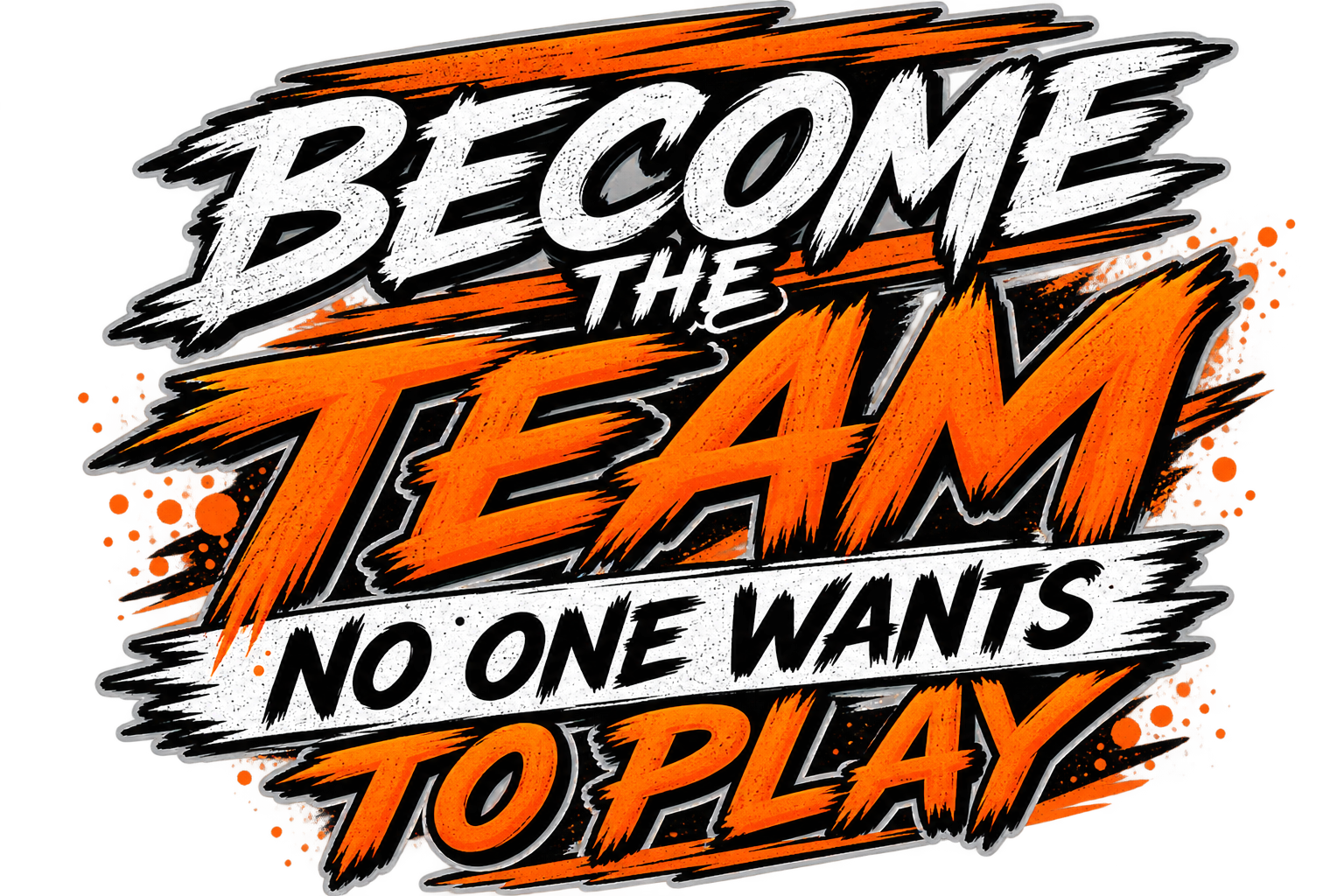 A graphic design for ProcessSports360 with bold, stylized text saying 'Become the Team No One Wants to Play'