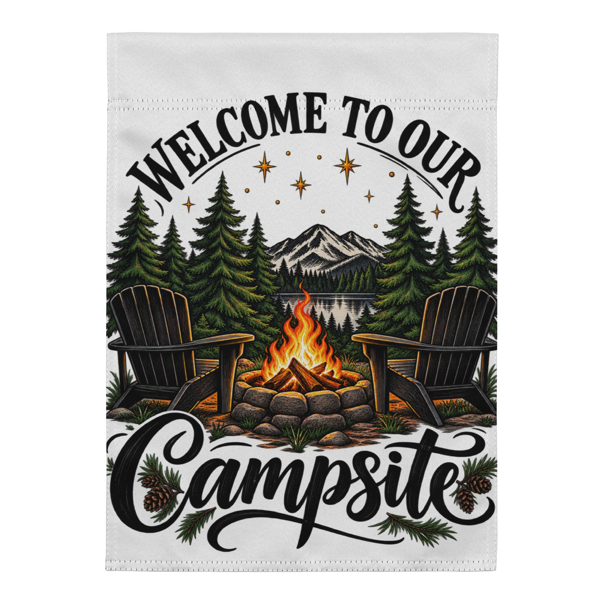 Welcome to Our Campsite camping garden flag featuring camp chairs, glowing campfire and pine trees, 12 by 17 inches, front view