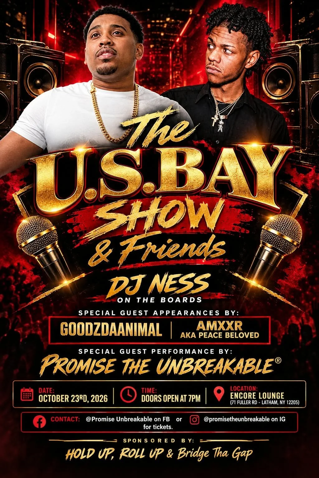 Hold Up, Roll Up &amp; Bridge Da Gap Presents: The USBAY Show &amp; Friends with Goodz Da Animal, Promise The Unbreakable® &amp; Company