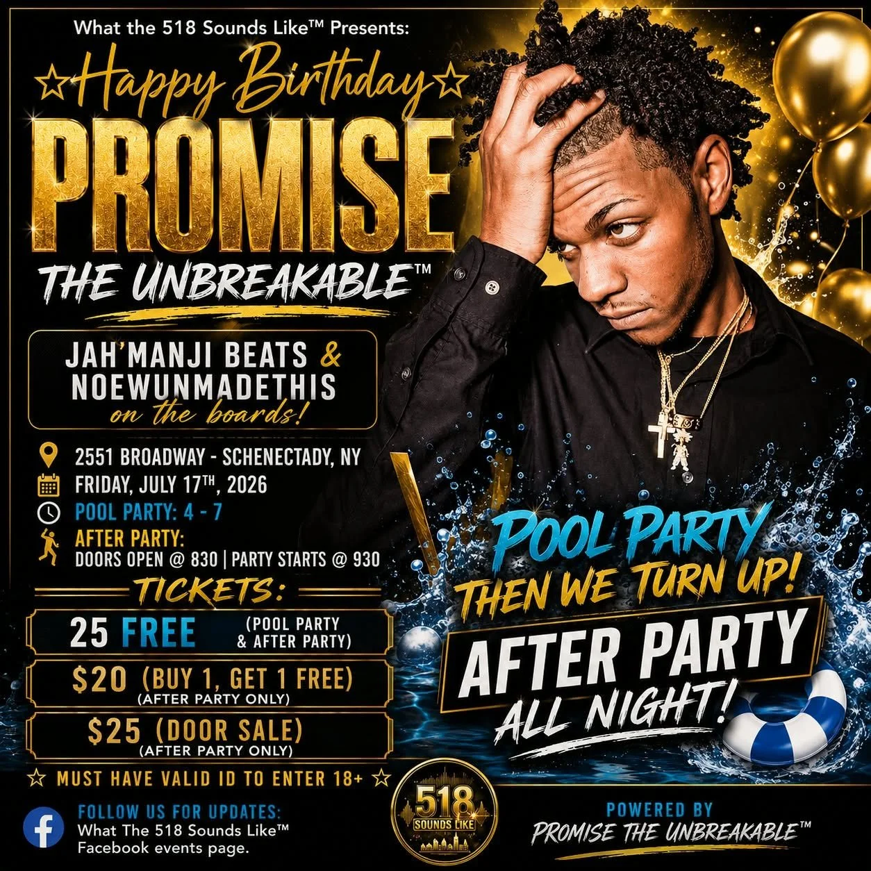 What The 518 Sounds Like Presents: Happy Birthday Promise The Unbreakable® Pool &amp; After Party