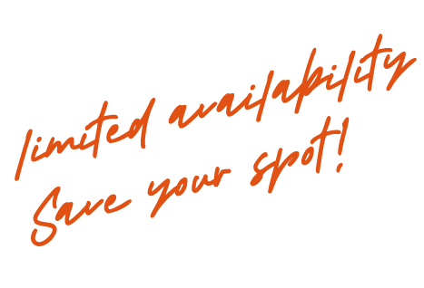Text overlay on black background reading 'Limited availability. Save your spot!' in orange handwritten font.