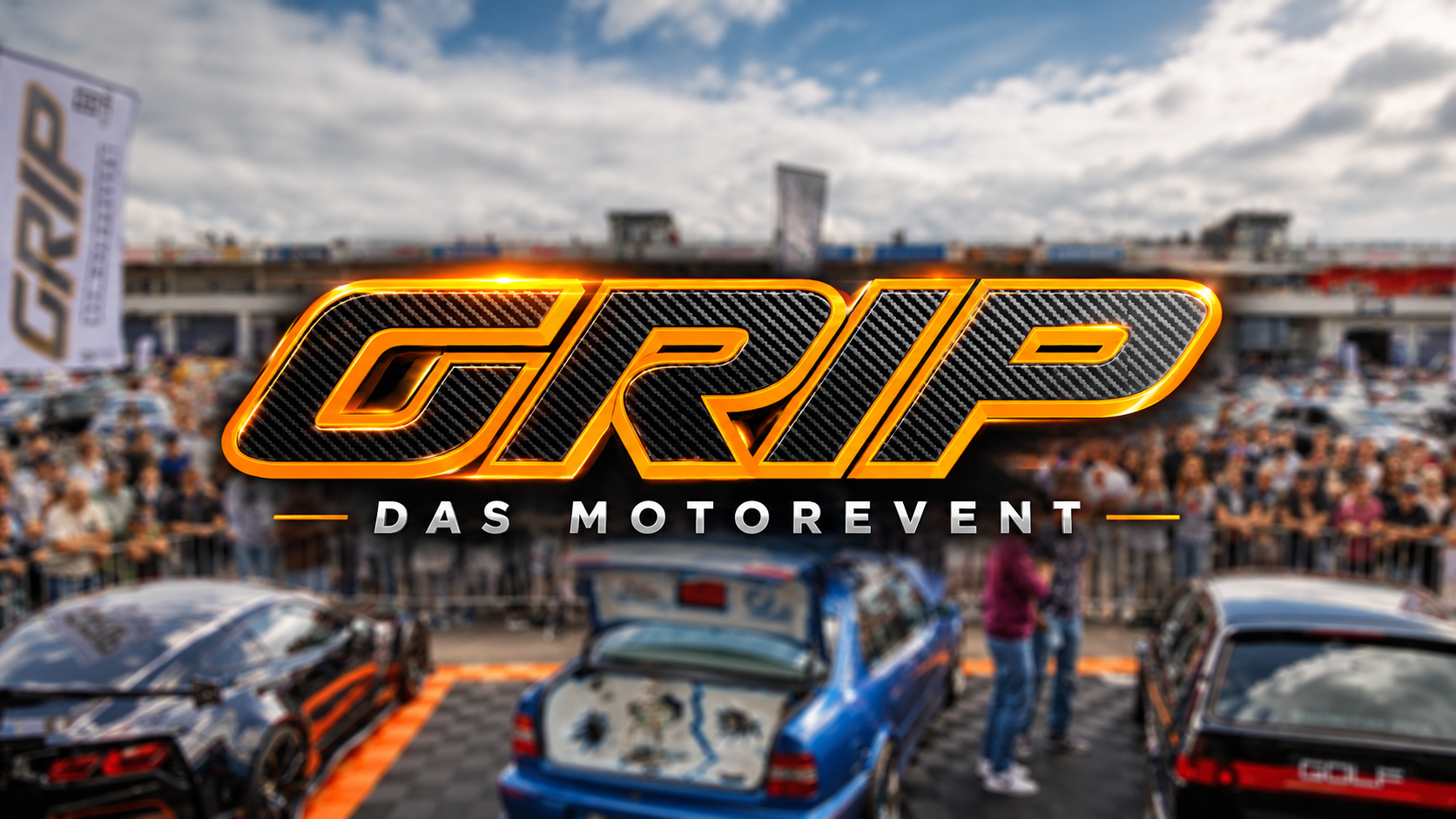 GRIP - Das Motorevent | Nürburgring