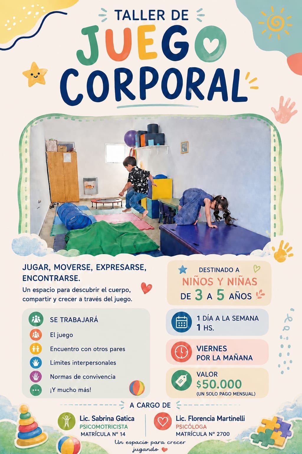 Cartel del taller de juego corporal para niños de 3 a 5 años. Muestra niños jugando en un espacio con colchonetas y obstáculos. Información sobre horarios, precio, responsables y actividades del taller.