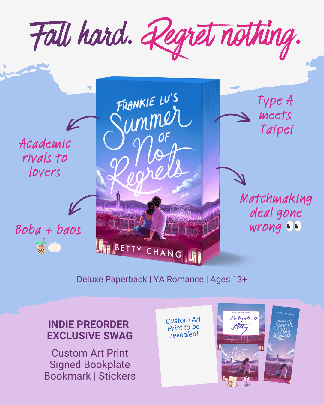Promotional graphic for an indie preorder campaign for "Frankie Lu's Summer of No Regrets" by Betty Chang. Preorders from participating bookstores get exclusive swag, including a custom art print, signed bookplate, bookmark, and stickers.