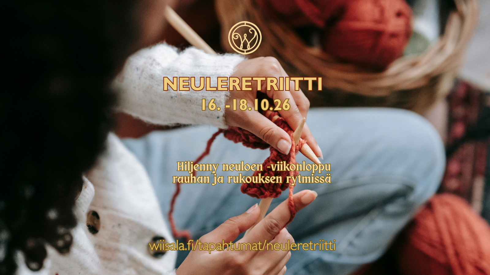Neuleretriitti.      hiljenny neuloen - viikonloppu rauhan ja rukouksen rytmissä