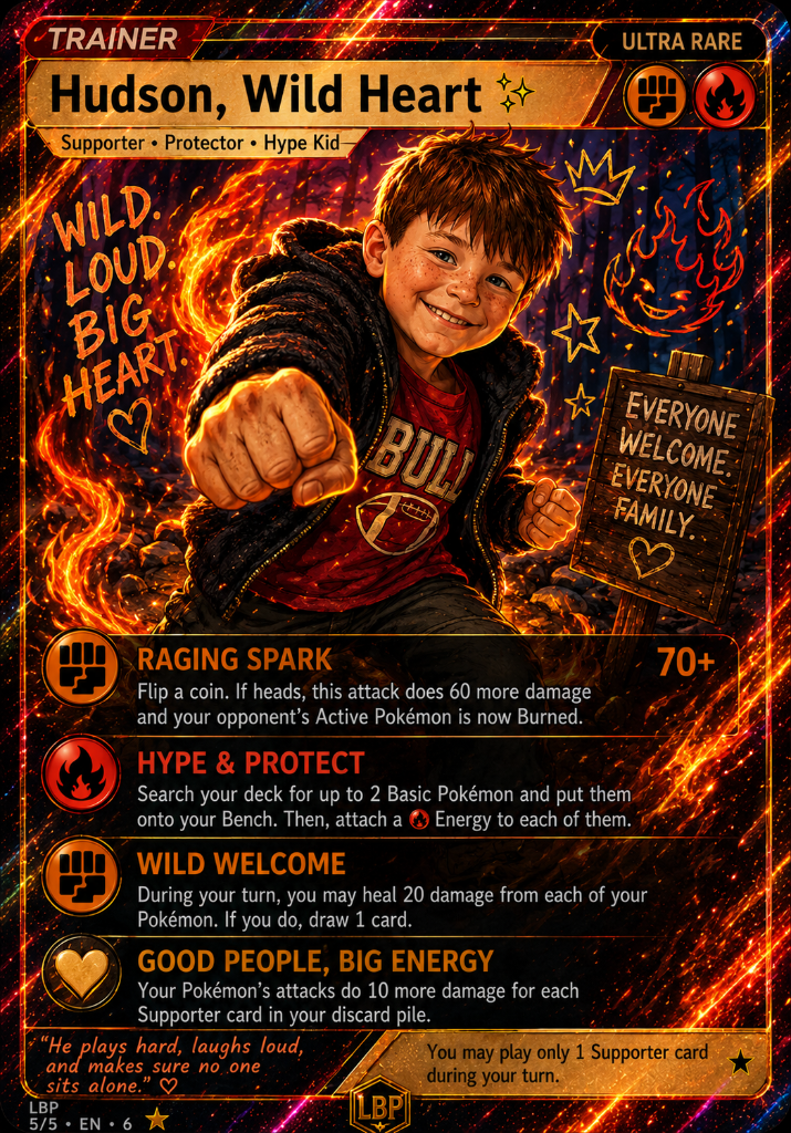 A custom Pokémon trading card featuring a young boy with brown hair, smiling and pointing forward. The card is titled "Hudson, Wild Heart," and has a fiery, energetic background. It includes moves like "Raging Spark," "Hype & Protect," "Wild Welcome,