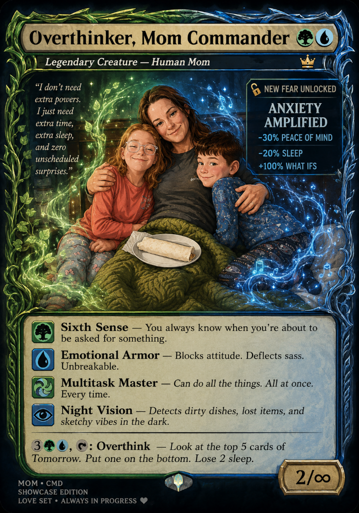 A fictional trading card titled 'Overthinker, Mom Commander' shows a mother and her two children sitting together, smiling and hugging each other. The card has a fantasy-themed design with green and blue swirling magic around the family. It includes 