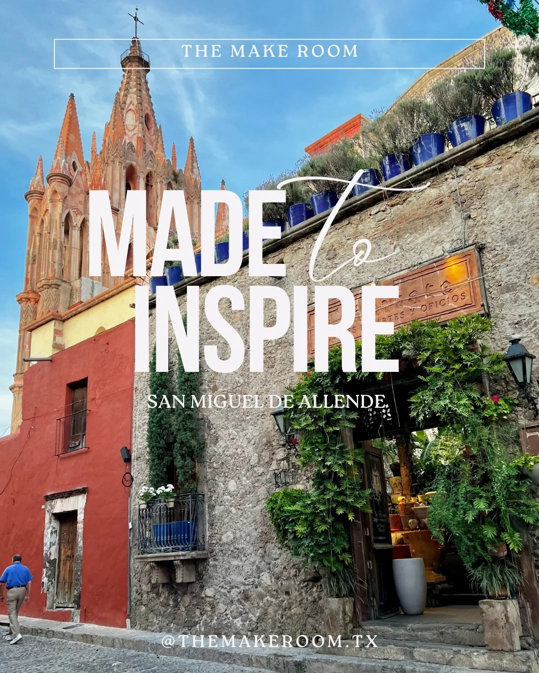 Made to Inspire: San Miguel de Allende 🌿🌸

Inspiration for The Make Room seems to follow me everywhere &mdash; even on vacation. 🤍

On a recent trip to San Miguel de Allende, I found myself constantly noticing the way nature and architecture seem 