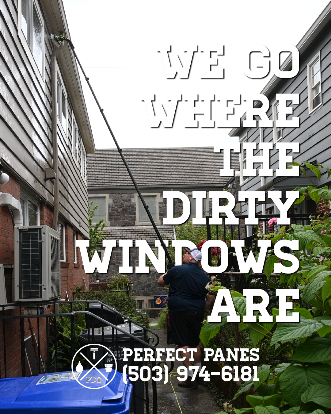 We Go Where Dirty Windows Are.png