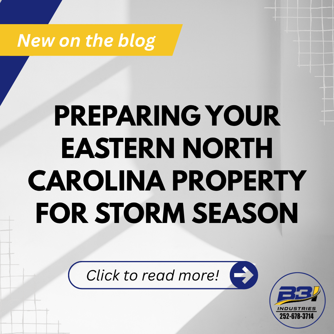 Preparing Your Eastern North Carolina Property for Storm Season