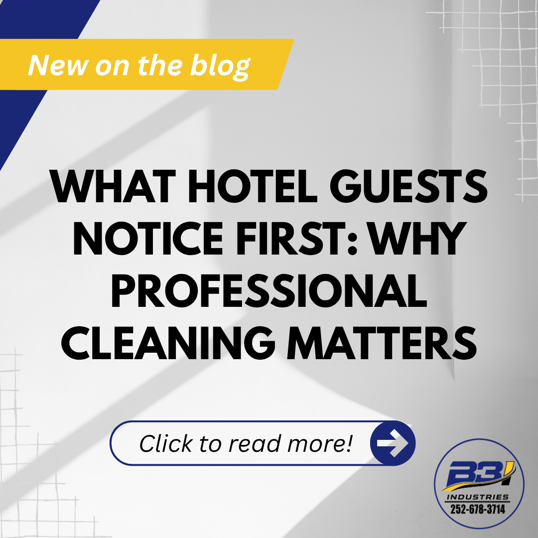 What Hotel Guests Notice First: Why Professional Cleaning Matters