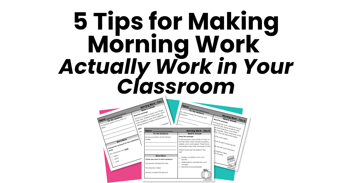 5 Tips for Making Morning Work Actually Work in Your Classroom