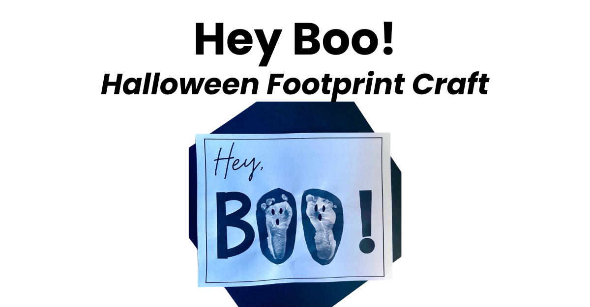 Hey Boo Halloween Footprint Craft for Kids