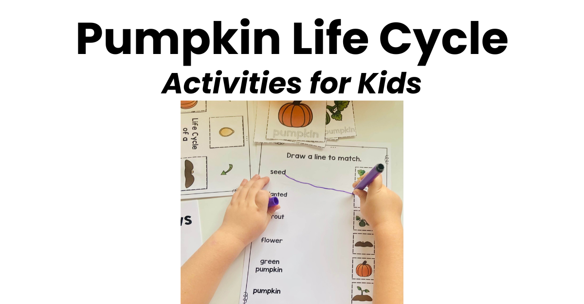 Pumpkin Life Cycle Activities for Kids