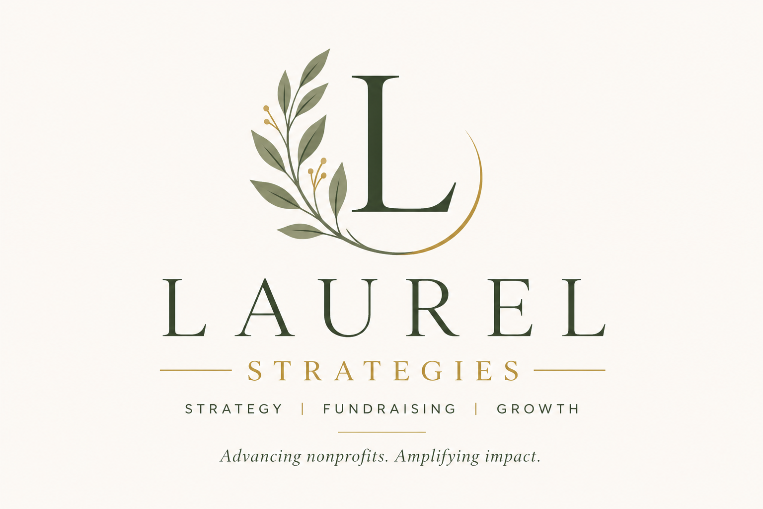 Logo for Laurel Strategies featuring a stylized 'L' with a leafy branch and gold accents, along with the words 'Strategy,' 'Fundraising,' 'Growth,' and the slogan 'Advancing nonprofits. Amplifying impact.'