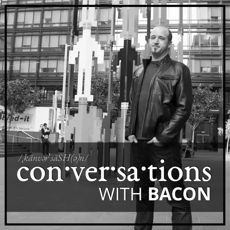 Conversations with Bacon Podcast