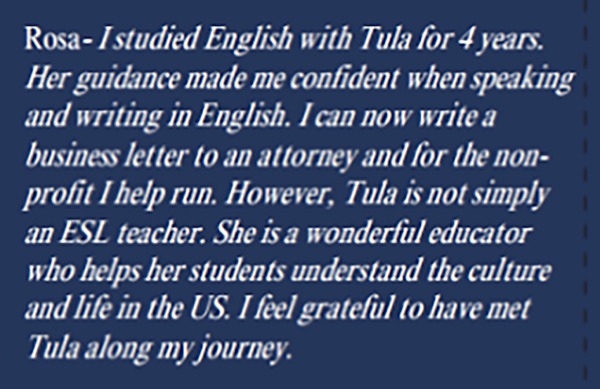 Text about Rosa studying English with Tula for four years, feeling confident in English, and describing Tula as a dedicated ESL educator who helps her students understand American culture and life.