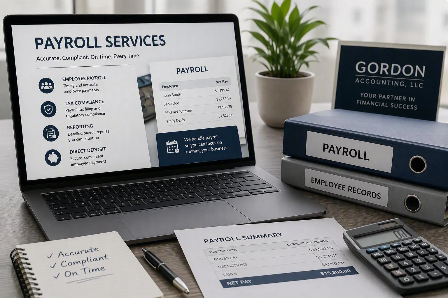Laptop displaying payroll services information, with binders labeled 'Payroll' and 'Employee Records,' a calculator, a notebook with checkmarks for accuracy, compliance, and timeliness, and a payroll summary sheet on a wooden desk, with a coffee mug and a potted plant in the background.
