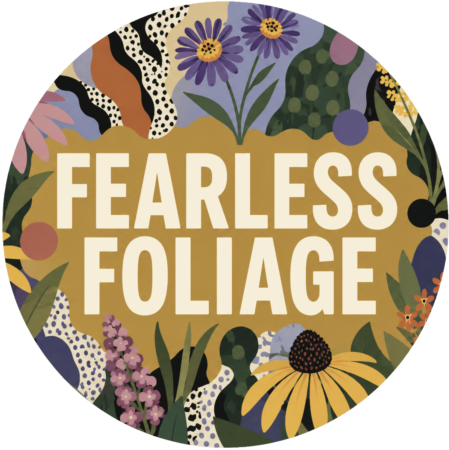 FEARLESS FOLIAGE