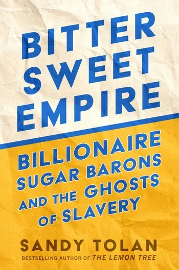 Bittwesweet-Empire-by-Sandy-Tolan-book-cover
