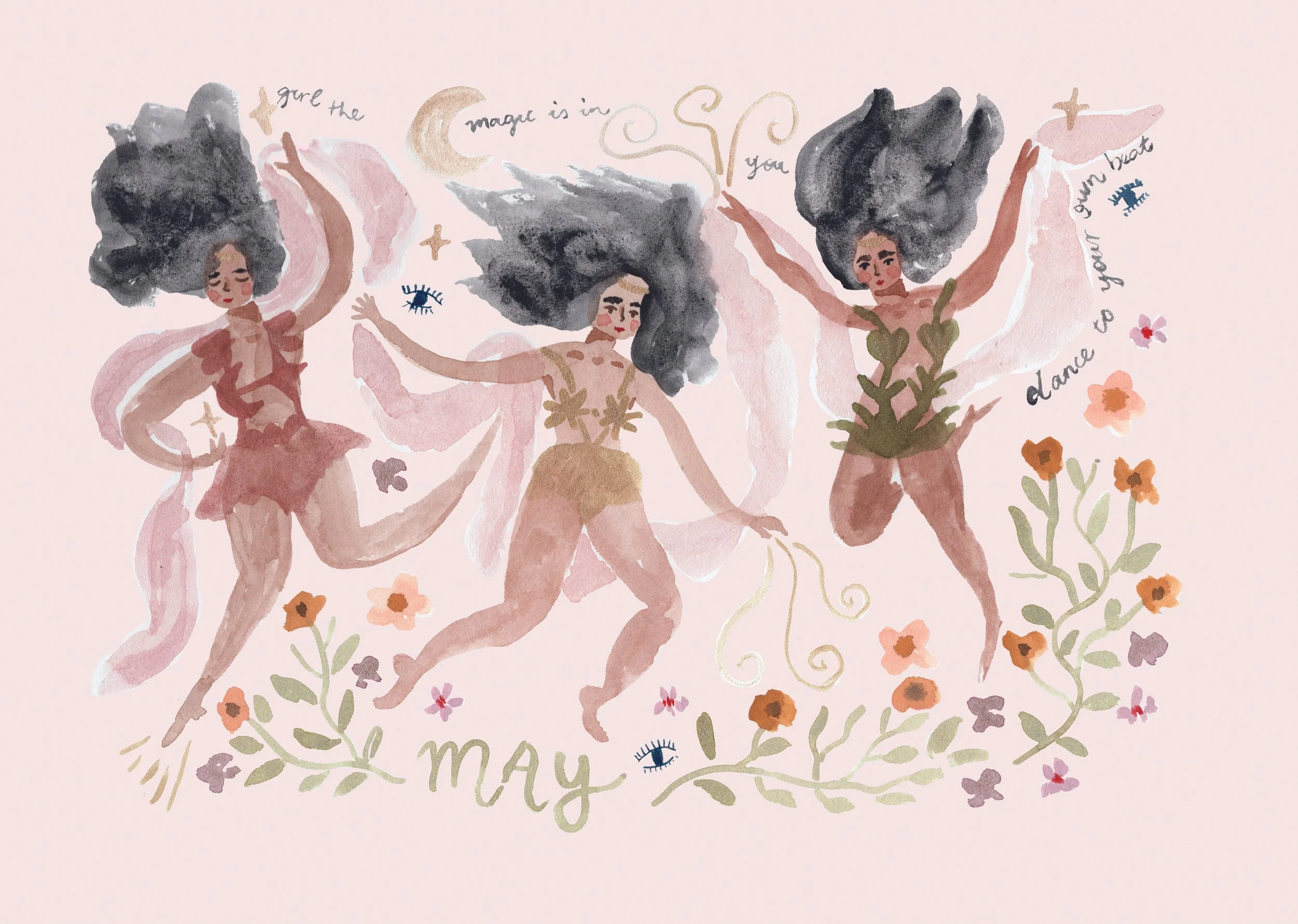 Watercolor illustration of three women with large gray hair, dancing among flowers, stars, moon, and handwritten text that says 'girl the magic is in you, dance your magic in May'.