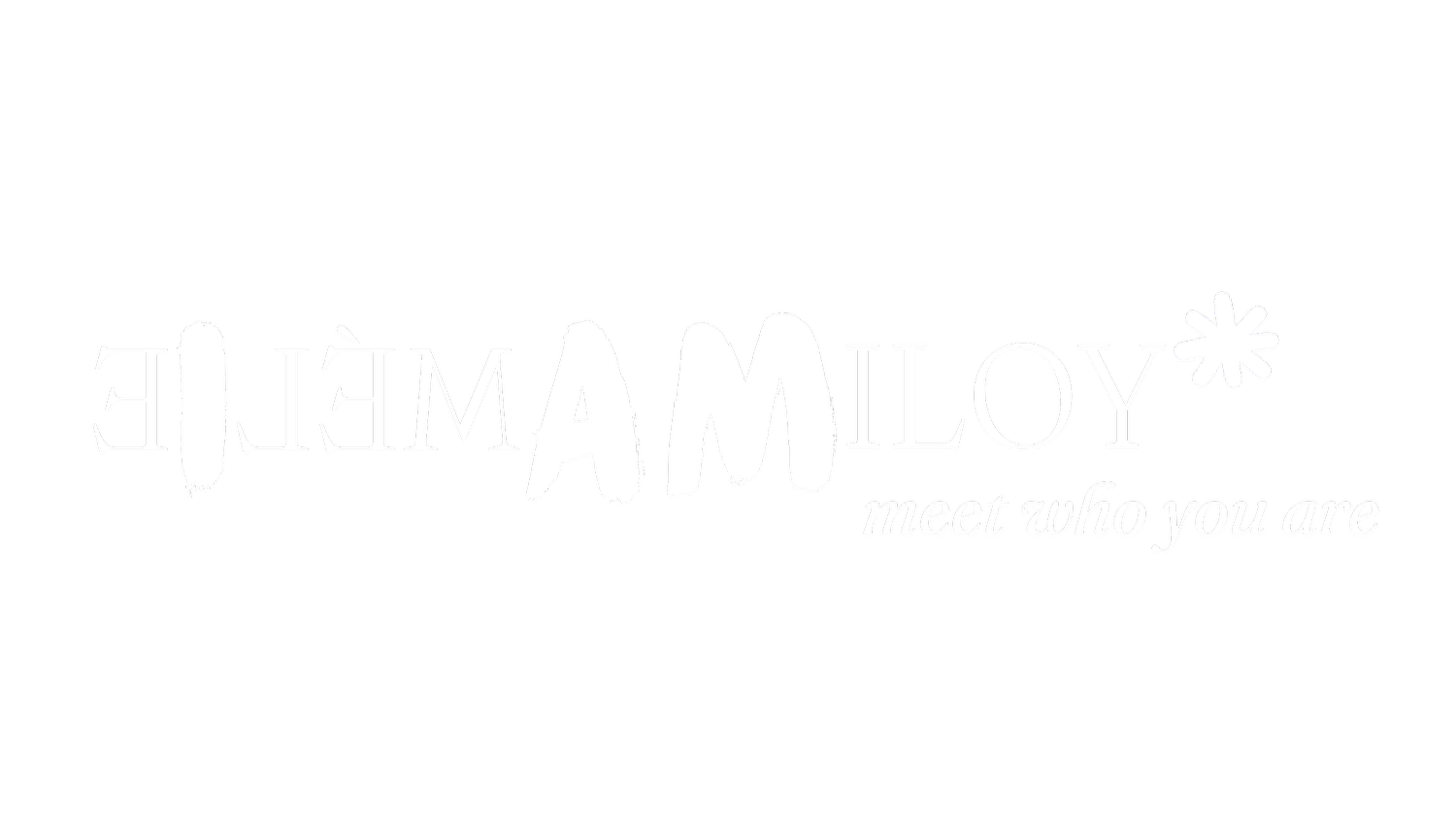Amélie Miloy meet who you are