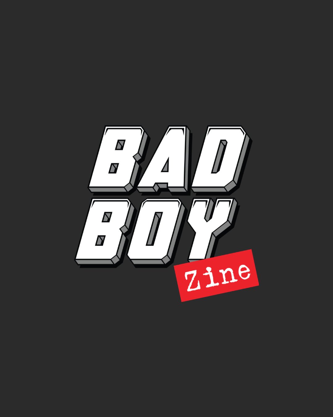 bad boy zine