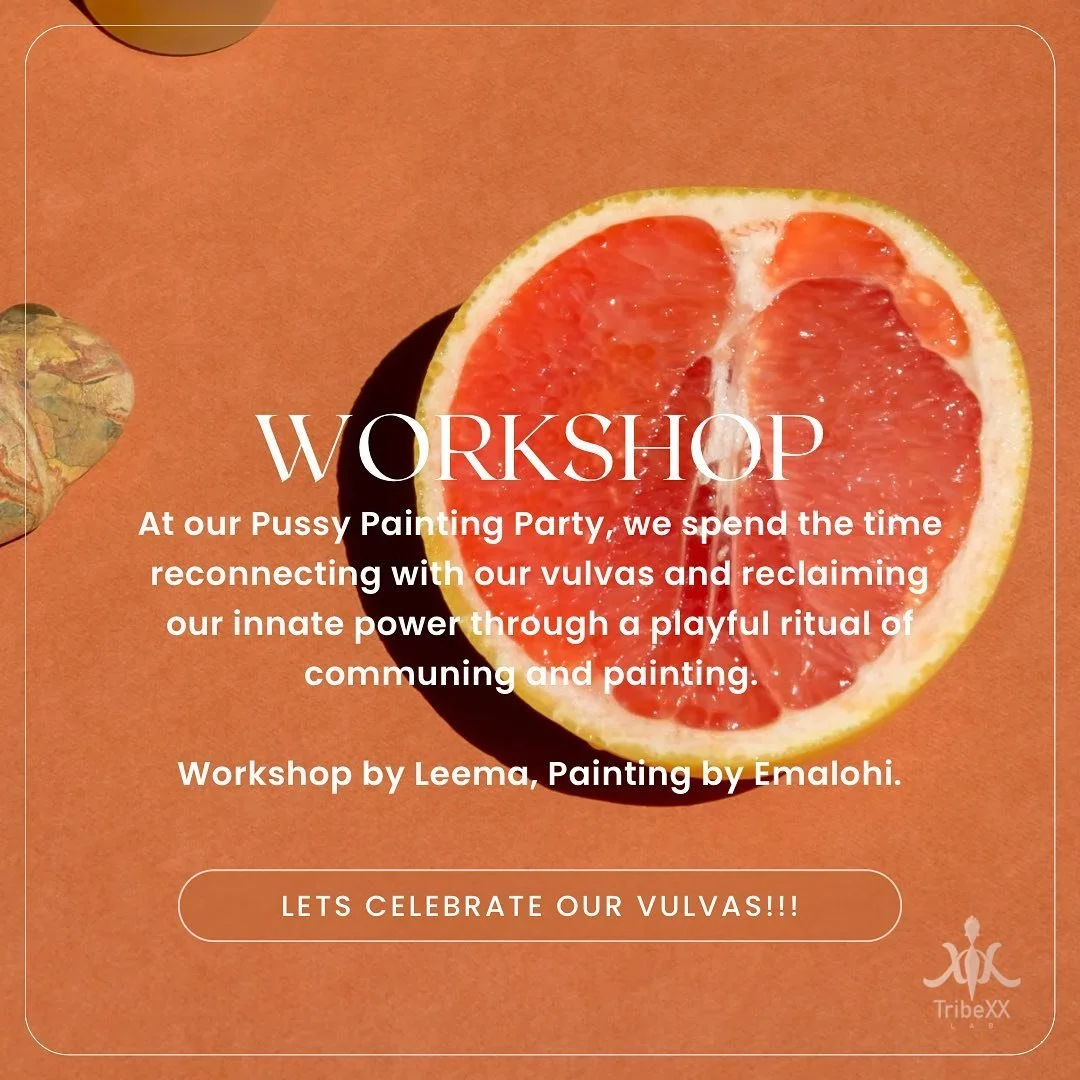 Tribe XX Lab - Pussy Painting, Workshop