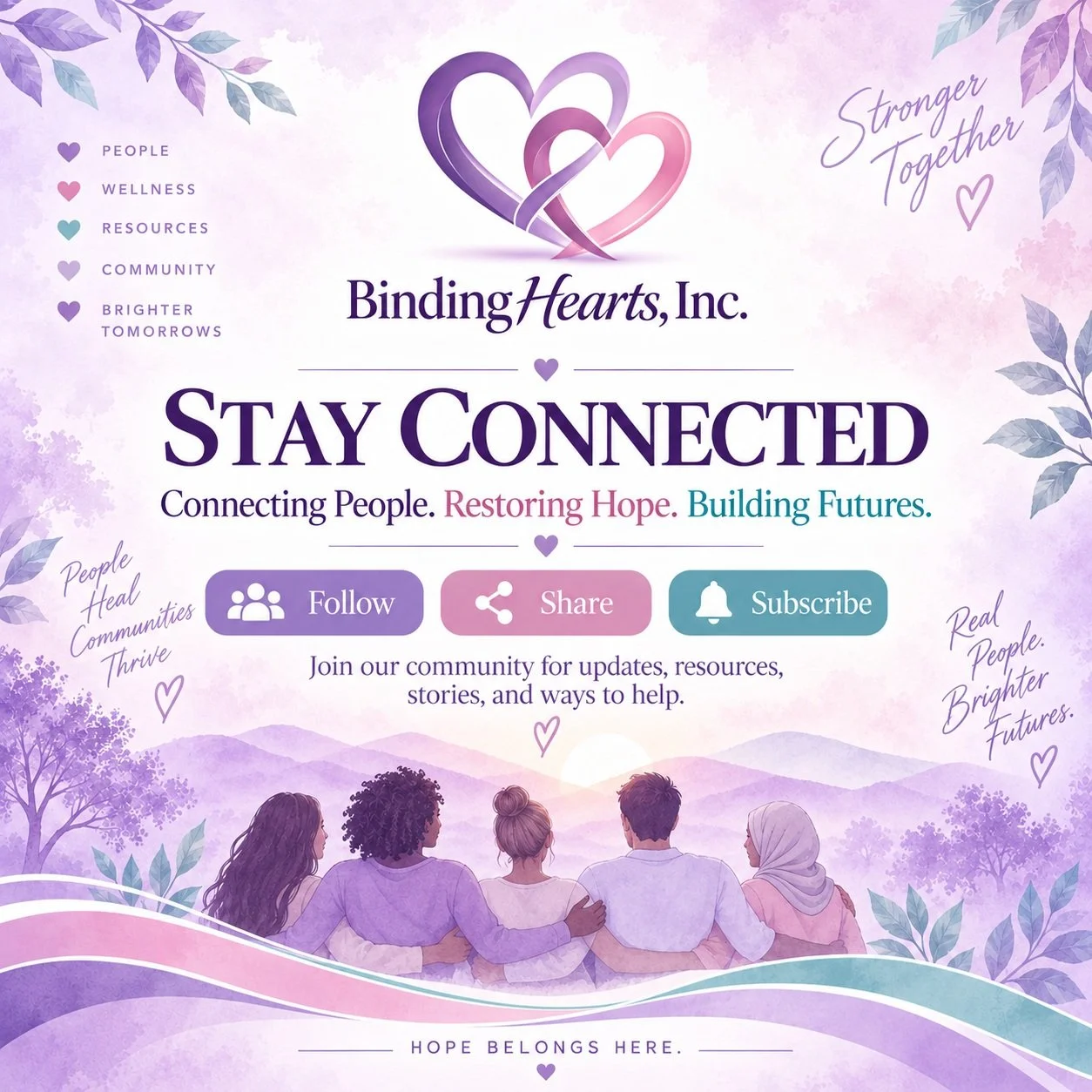 This is only the beginning. 💜

Binding Hearts Inc. is building a community where people can find hope, support, resources, encouragement, and opportunities for a brighter future.

Follow us to stay connected with:

✨ Community resources
💜 Program u