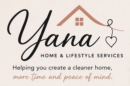 Yana Home & Lifestyle Services logo with a house outline and heart, text saying helping you create a cleaner home, more time and peace of mind.