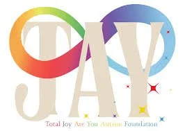 Colorful text spelling 'TJAY' with a rainbow theme, and the phrase 'Total Joy Are You Autism Foundation' underneath.