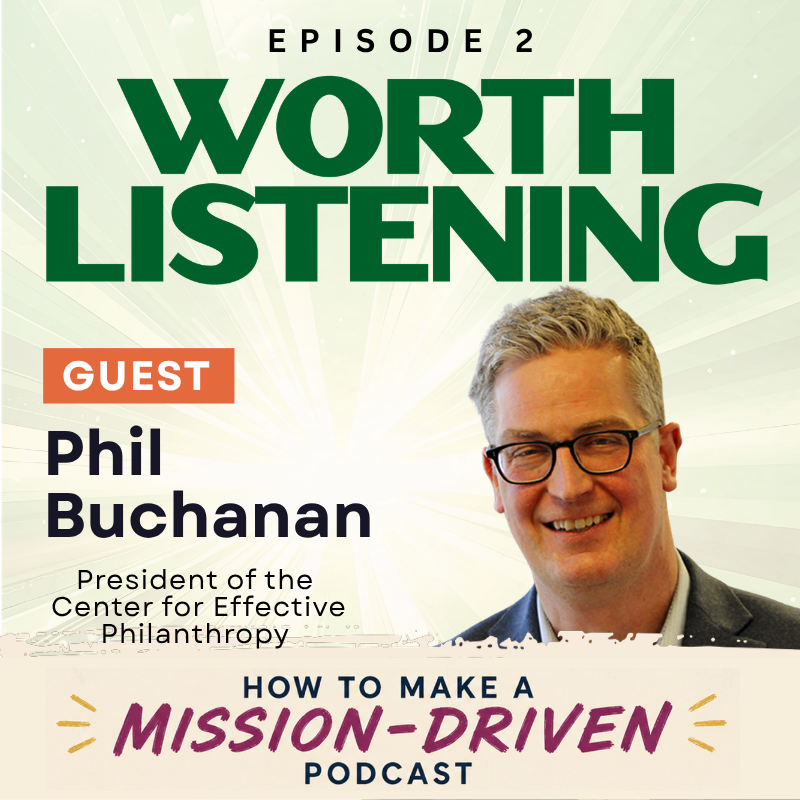 Phil Buchanan on How a Nonprofit Podcast Finds Listeners